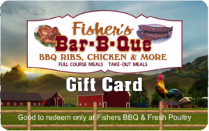 Fisher's BBQ & fresh Poultry Gift Card